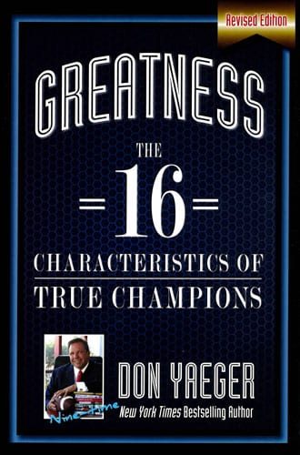 Greatness: The 16 Characteristics of True Champions